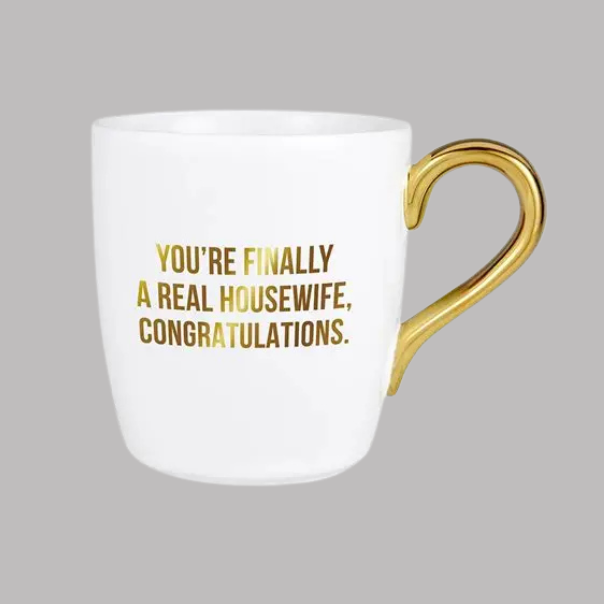 Real Housewife Gold Handle Mug