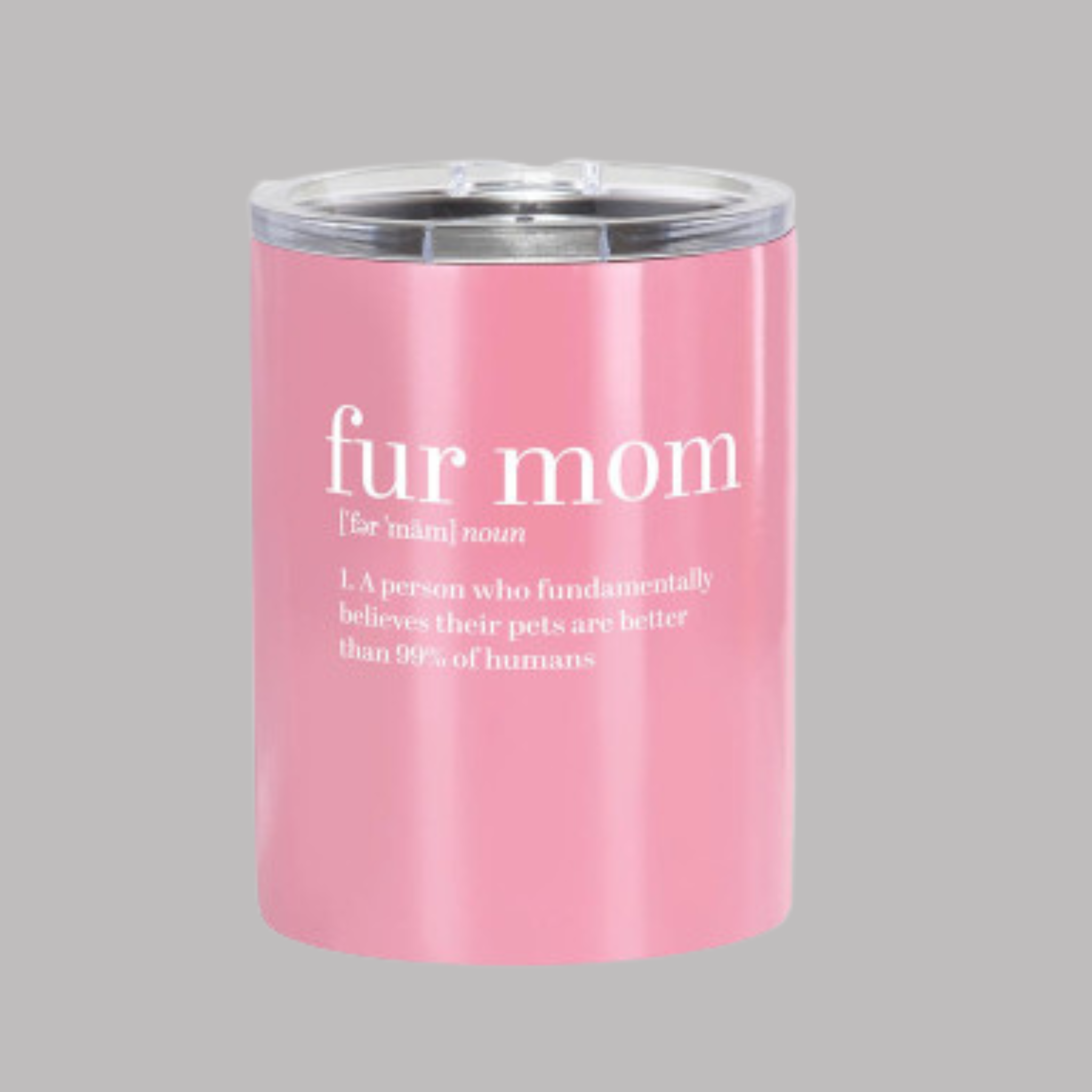 Fur Mom Tumbler