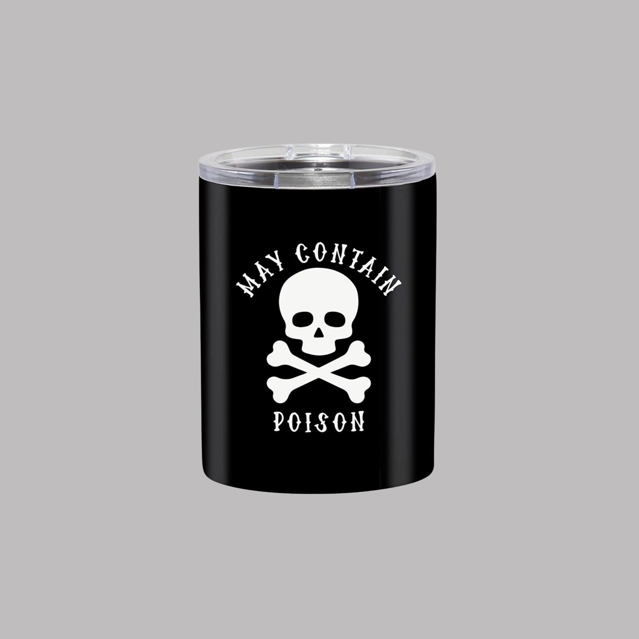 May Contain Poison Tumbler