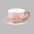 Tea Cup and Saucer Set (Let's PAR-TEA)
